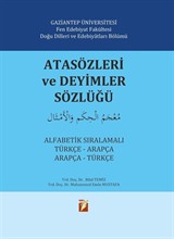 Atasözleri ve Deyimler Sözlüğü Alfabetik Sıralamalı (Türkçe-Arapça Arapça-Türkçe)