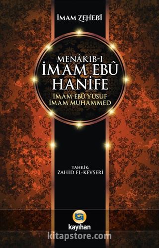 Menakıb-ı İmam Ebu Hanife - İmam Ebu Yusuf - İmam Muhammed