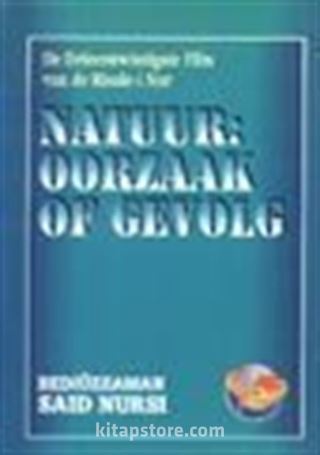 Natuur: Oorzaak Of Gevolg (Tabiat Risalesi) (Hollandaca)