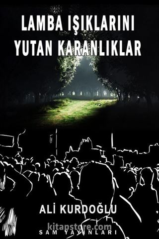 Lamba Işıklarını Yutan Karanlıklar