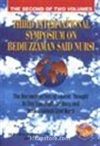 (2.cilt)Third International Symposium on Bediuzzaman Said Nursi / The Second Of Two Volumes