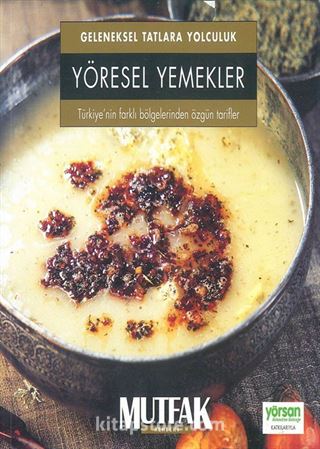 Geleneksel Tatlara Yolculuk Yöresel Yemekler