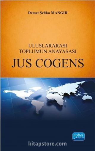 Uluslararası Toplumun Anayasası Jus Cogens