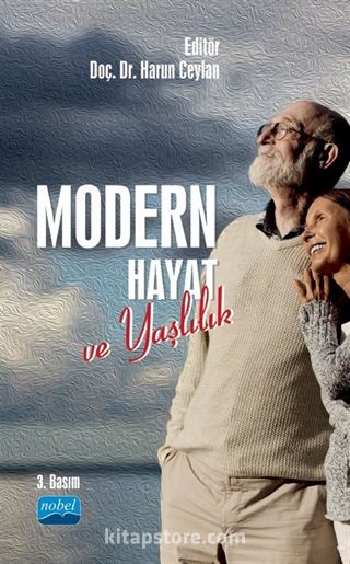 Modern Hayat ve Yaşlılık