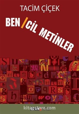 Bencil Metinler