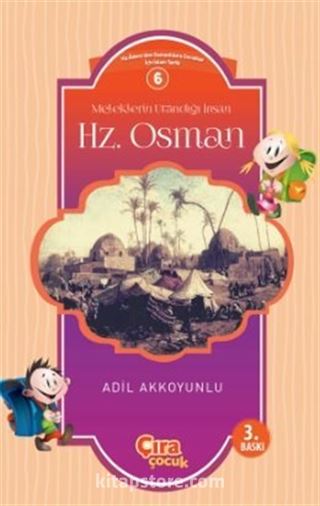 Meleklerin Utandığı İnsan Hz. Osman