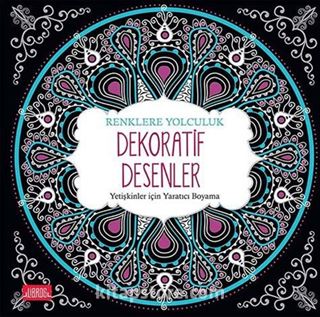 Dekoratif Desenler / Yetişkinler için Yaratıcı Boyama