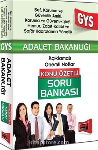 2015 GYS Adalet Bakanlığı Şef Koruma ve Güvenlik Amiri, Koruma ve Güvenlik Şefi, Memur, Zabıt Katibi ve Şoför Kadrolarına Yönelik Konu Özetli Soru Bankası