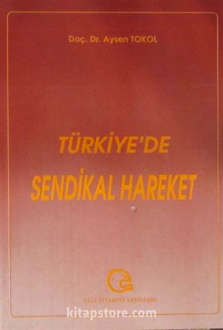 Türkiye'de Sendikal Hareket