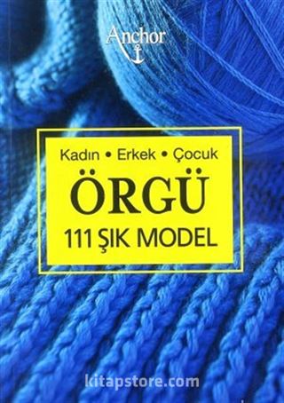 Kadın Erkek Çocuk Özgü (111 Şık Model)