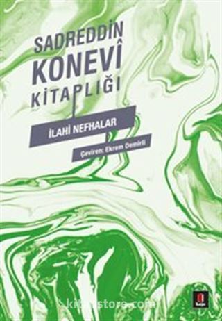 Sadreddin Konevi Kitaplığı / İlahi Nefhalar