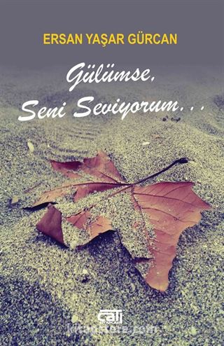 Gülümse, Seni Seviyorum...