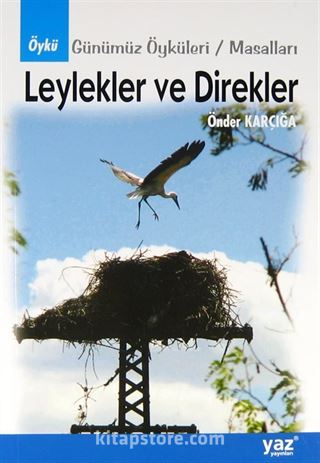 Leylekler ve Direkler