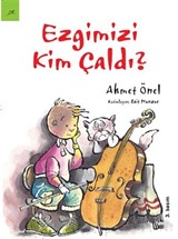 Ezgimizi Kim Çaldı?