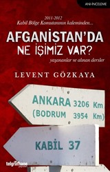 Afganistan'da Ne İşimiz Var?