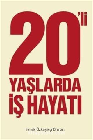 20'li Yaşlarda İş Hayatı