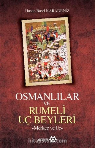 Osmanlılar ve Rumeli Uç Beyleri