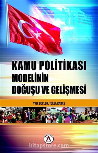 Kamu Politikası Modelinin Doğuşu ve Gelişmesi