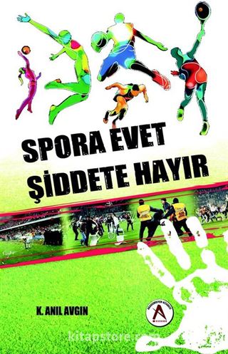 Spora Evet Şiddete Hayır