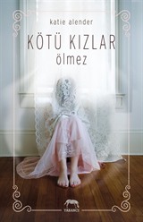 Kötü Kızlar Ölmez