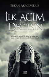 İlk Acım Değilsin