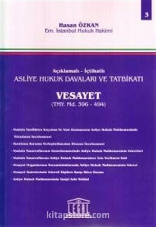 Asliye Hukuk Davaları ve Tatbikatı Vesayet (Cilt 3)