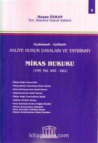 Asliye Hukuk Davaları ve Tatbikatı Miras Hukuku (Cilt 4)