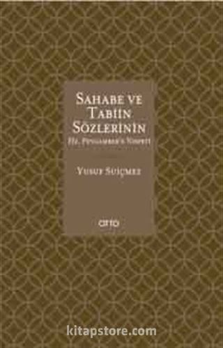 Sahabe ve Tabiin Sözlerinin Hz. Peygamber'e Nispeti