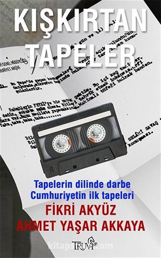 Kışkırtan Tapeler