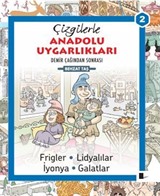 Çizgilerle Anadolu Uygarlıkları 2