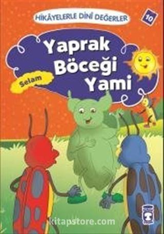 Yaprak Böceği Yami - Selam / Hikayelerle Dini Değerler 10