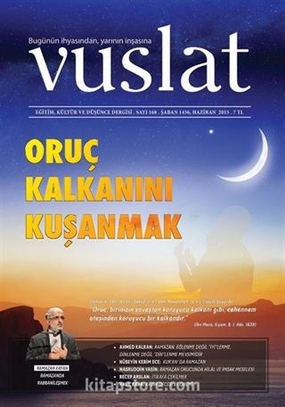 Vuslat Aylık Eğitim ve Kültür Dergisi Sayı:168 Haziran 2015