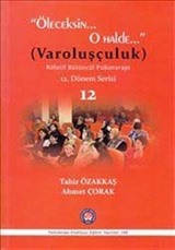 Öleceksin O Halde : Varoluşçuluk