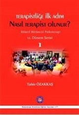 Terapistliğe İlk Adım Nasıl Terapist Olunur ?