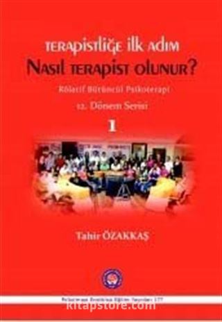 Terapistliğe İlk Adım Nasıl Terapist Olunur ?