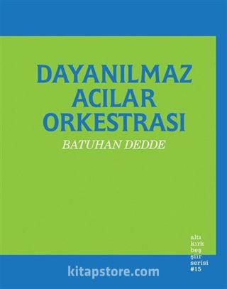 Dayanılmaz Acılar Orkestrası