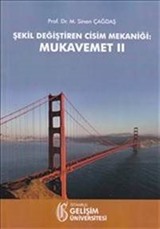 Şekil Değiştiren Cisim Mekaniği : Mukavemet II