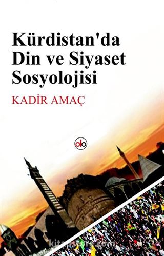 Kürdistan'da Din ve Siyaset Sosyolojisi