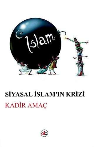 Siyasal İslam'ın Krizi