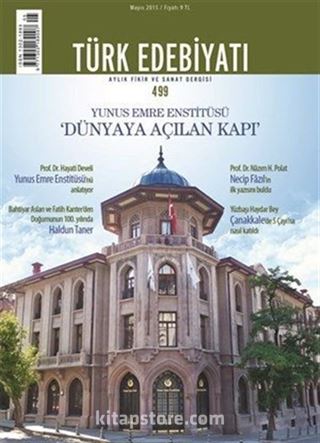 Türk Edebiyatı / Aylık Fikir ve Sanat Dergisi Sayı:499 Mayıs 2015