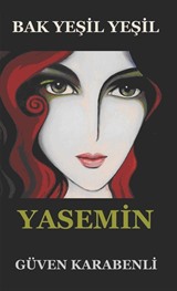 Bak Yeşil Yeşil Yasemin