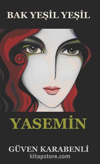 Bak Yeşil Yeşil Yasemin