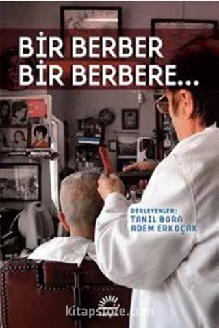 Bir Berber Bir Berebere...