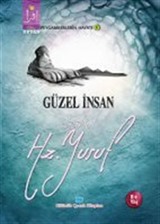 Güzel İnsan yahut Hz. Yusuf