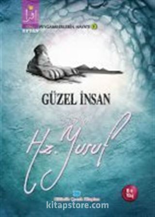 Güzel İnsan yahut Hz. Yusuf