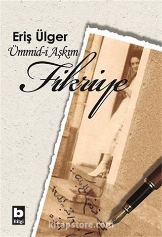 Ümmid-i Aşkım Fikriye