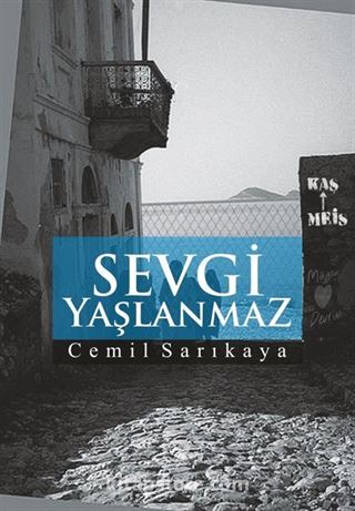 Sevgi Yaşlanmaz