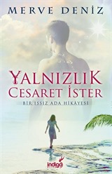 Yalnızlık Cesaret İster