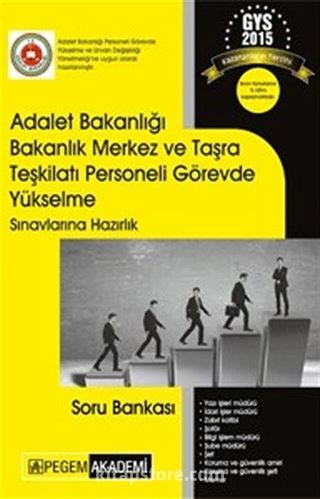 2015 GYS Adalet Bakanlığı Bakanlık Merkez ve Taşra Teşkilatı Personeli Görevde Yükselme Sınavlarına Hazırlık