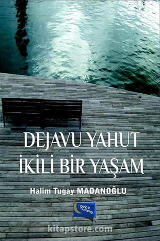 Dejavu Yahut İkili Bir Yaşam